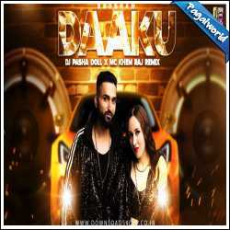 Daaku Remix - DJ Pasha Doll Mp3 Daaku Remix - DJ Pasha Doll Mp3