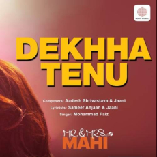 Dekha Tenu Mp3 Dekha Tenu Mp3
